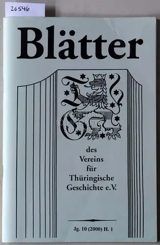 Blätter des Vereins für Thüringische Geschichte e.V. 10. Jahrgang (2000) Heft 1. 