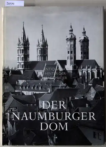 Schubert, Ernst: Der Naumburger Dom. Fotos v. Fritz Hege. 
