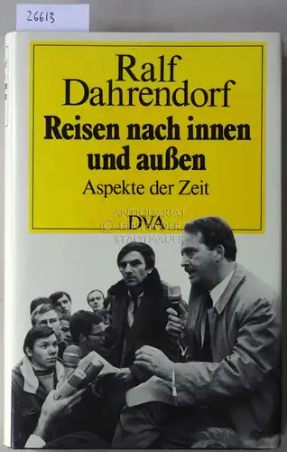 Dahrendorf, Ralf: Reise nach innen und außen. Aspekte der Zeit. 