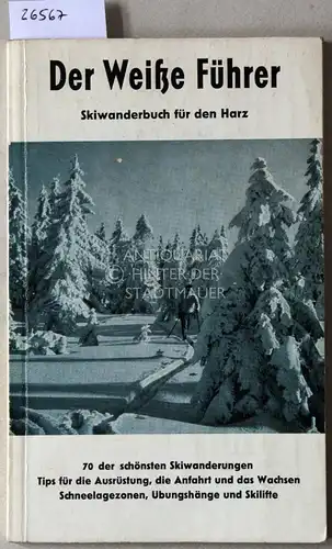 Hausdörfer, Ludwig: Der Weiße Führer. Ein Skiwanderbuch für den Harz. 
