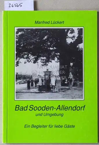 Lückert, Manfred: Bad Sooden-Allendorf und Umgebung. Ein Begleiter für liebe Gäste. 