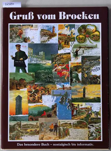 Linke, Alfred und Dieter Linke: Das besondere Buch. Gruß vom Brocken. Nostalgisch bis informativ. 