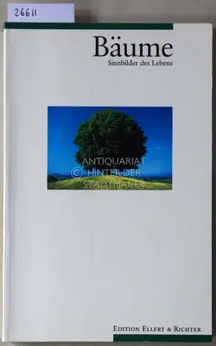 Riedmiller, Andreas: Bäume. Sinnbilder des Lebens. 