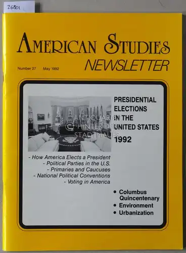 American Studies Newsletter, No. 27, May 1992. (Presidential Elections in the United States). 