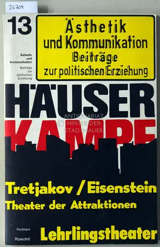 Ästhetik und Kommunikation. Beiträge zur politischen Erziehung. Jahrgang 4, Heft 13, Dez. 1973. 