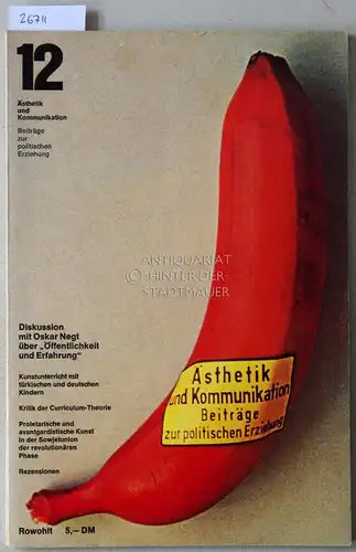 Ästhetik und Kommunikation. Beiträge zur politischen Erziehung. Jahrgang 4, Heft 12, Sept. 1973. 