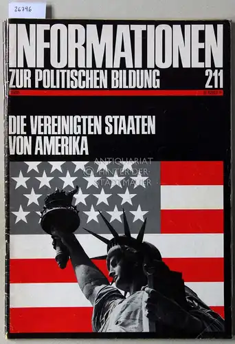 Die Vereinigten Staaten von Amerika. [= Informationen zur politischen Bildung, 211. 1986]. 