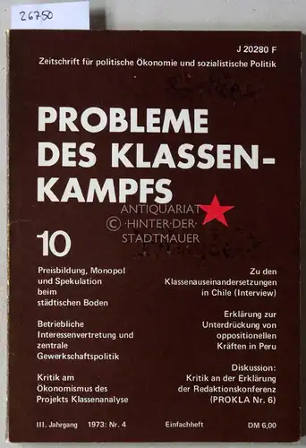 Probleme des Klassenkampfes 10. [= Zeitschrift für politische Ökonomie und sozialistische Politik, 3. Jg. 1973, Nr. 4]. 