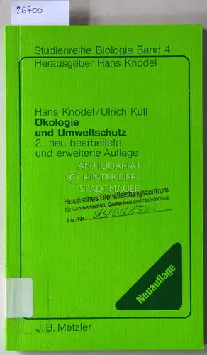 Knodel, Hans und Ulrich Kull: Ökologie und Umweltschutz. [= Studienreihe Biologie, Bd. 4]. 