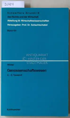 Winter, H.-W: Genossenschaftswesen. [= Scheffers Grundriß des Rechts und der Wirtschaft, Abteilung III: Wirtschaftswissenschaften, Bd. 101]. 