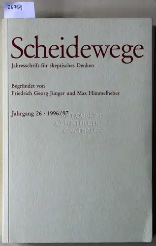 Scheidewege. Jahresschrift für skeptisches Denken. Jahrgang 26, 1996/97. 