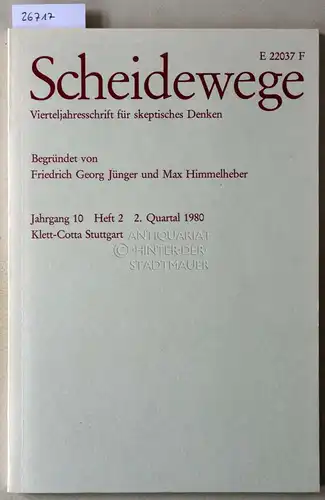 Scheidewege. Vierteljahresschrift für skeptisches Denken. Jahrgang 10, Heft 2, 2. Quartal 1980. 
