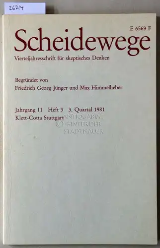 Scheidewege. Vierteljahresschrift für skeptisches Denken. Jahrgang 11, Heft 3, 3. Quartal 1981. 