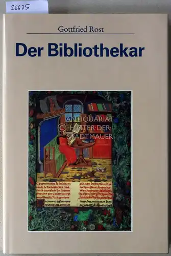 Rost, Gottfried: Der Bibliothekar. [= Historische Berufsbilder]. 