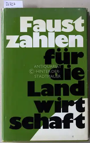 Faustzahlen für die Landwirtschaft. 