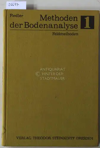 Fiedler, J: Methoden der Bodenanalyse, Band 1: Feldmethoden. 