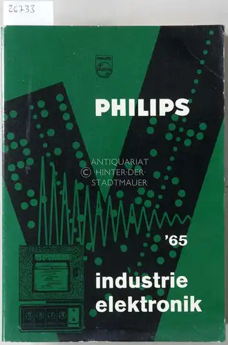 Philips Industrie Elektronik Gesamtkatalog `65. 