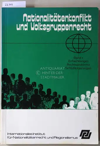 Veiter, Theodor: Nationalitätenkonflikt und Volksgruppenrecht im 20. Jahrhundert. Band 1: Entwicklungen - Rechtsprobleme - Schlussfolgerungen. 