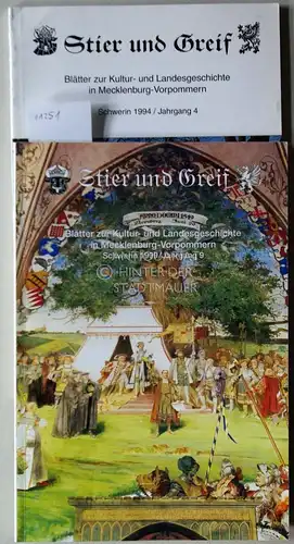 Stier und Greif. Blätter zur Kultur- und Landesgeschichte in Mecklenburg-Vorpommern. (2 Hefte: 1994, 1999). 