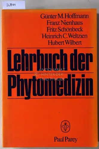 Hoffmann, Günter M., Franz Nienhaus Fritz Schönbeck u. a: Lehrbuch der Phytomedizin. 