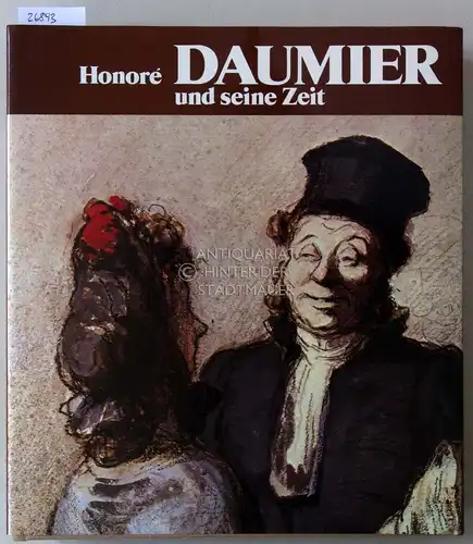 Passeron, Roger: Honoré Daumier und seine Zeit. 
