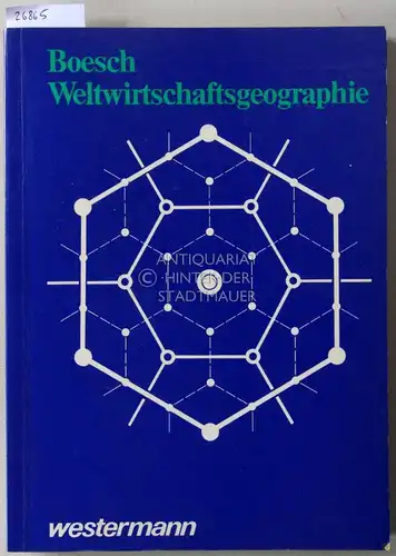 Boesch, Hans: Weltwirtschaftsgeographie. 