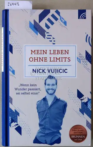 Vujicic, Nick: Mein Leben ohne Limits. 