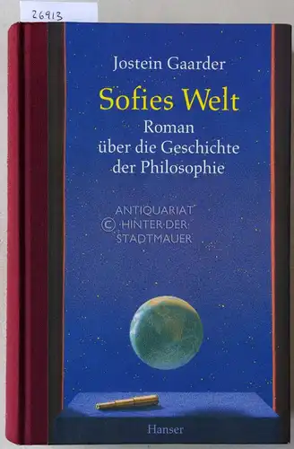 Gaarder, Jostein: Sofies Welt. Roman über die Geschichte der Philosophie. 