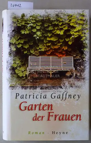 Gaffney, Patricia: Garten der Frauen. 