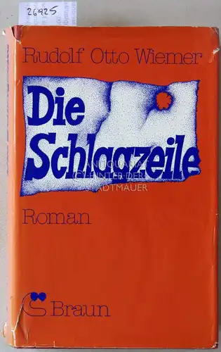 Wiemer, Rudolf Otto: Die Schlagzeile. "Mutter bedankte sich, Polizist hatte ihre Sohn erschossen.". 