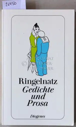 Ringelnatz, Joachim: Gedichte und Prosa in kleiner Auswahl. 