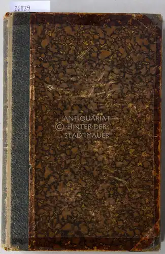 Leunis, Johannes und A. B. Frank: Dr. Johannes Leunis Schul Naturgeschichte. Zweiter Teil: Botanik.   Eine analytische Darstellung der drei Naturreiche, zum Selbstbestimmen der..