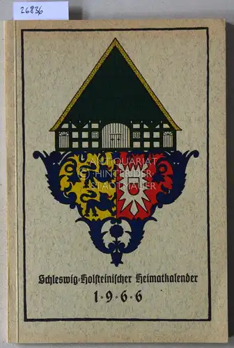 Schleswig-Holsteinischer Heimatkalender 1966. 28. Jahrgang. 