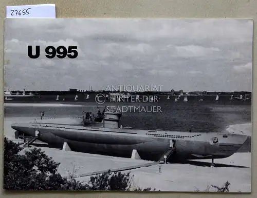 Schröder, R. (Red.) und H. G. (Red.) Hess: U-Boot-Museum, ehemals "U 995". 