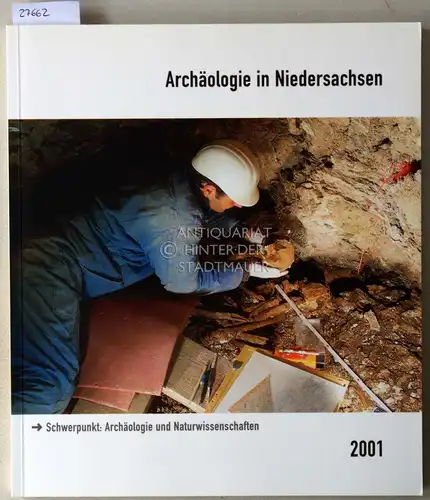 Arndt, Betty (Red.): Archäologie in Niedersachsen. Bd. 4. Schwerpunkt: Archäologie und Naturwissenschaften. 