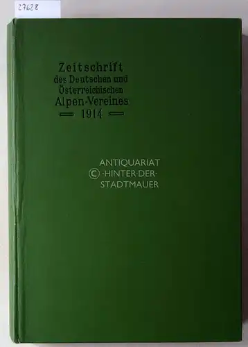 Hess, Heinrich (Red.): Zeitschrift des deutschen und österreichischen Alpenvereins. Jahrgang 1914 - Band 45. (3 Beil.: Routenkarte der Pamirexpedition, Plan der Mammuthöhle im Dachstein, Schituren-Karte der Samnaun-Gruppe). 