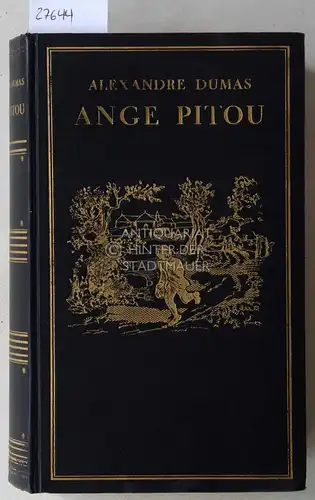 Dumas, Alexandre: Ange Pitou. Mit den Abb. v. Philippoteaux, Daubigny, Lorsay, Janet-Lange. 