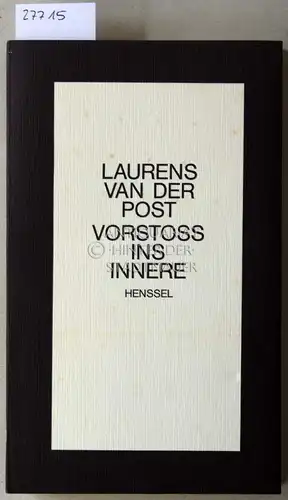 van der Post, Laurens: Vorstoss in Innere. 