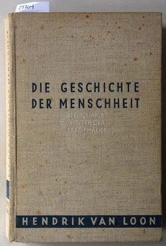 van Loo, Hendrik: Die Geschichte der Menschheit. 