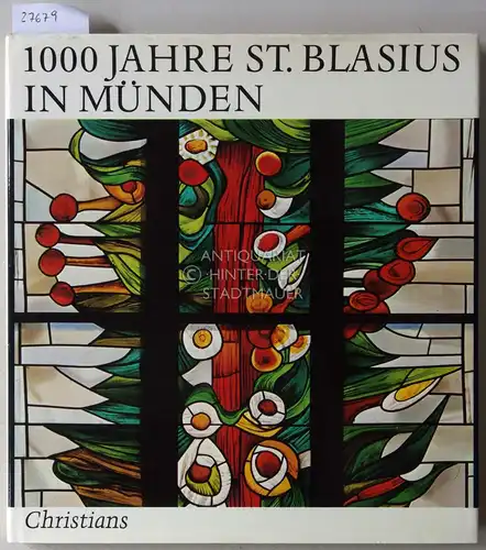 Barth, Wilhelm (Hrsg.): 1000 Jahre St. Blasius in Münden. Mit Beitr. v. Karl Brethauer. 