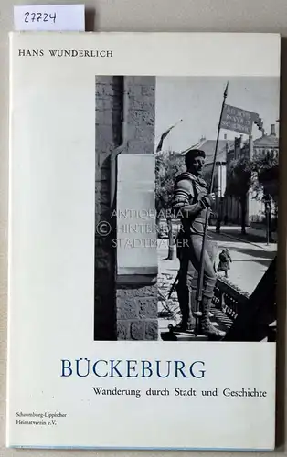 Wunderlich, Hans: Bückeburg: Wanderung durch Stadt und Geschichte.