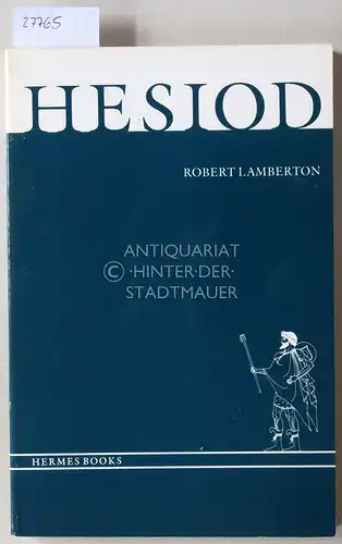 Lamberton, Robert: Hesiod. [= Hermes Books]. 