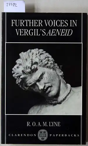 Lyne, R. O. A. M: Further Voices in Vergil`s Aeneid. 