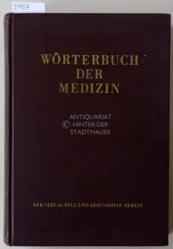 Zetkin, Maxim (Hrsg.) und Herbert (Hrsg.) Schaldach: Wörterbuch der Medizin. 