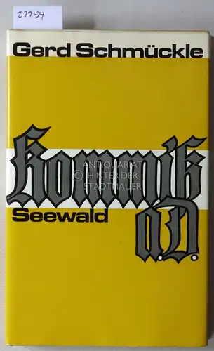 Schmückle, Gerd: Kommiss a.D. Kritische Gänge durch die Kasernen. 