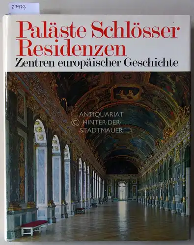 Boekhoff, Hermann (Hrsg.), Gerhard (Hrsg.) Joop und Fritz (Hrsg.) Winzer: Paläste, Schlösser, Residenzen: Zentren europäischer Geschichte. 
