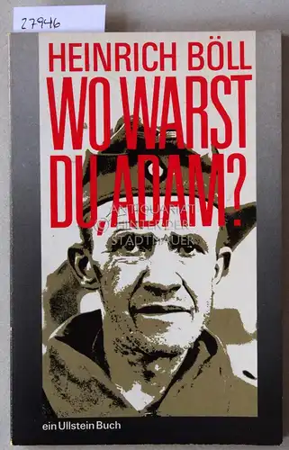 Böll, Heinrich: Wo warst du, Adam?. 