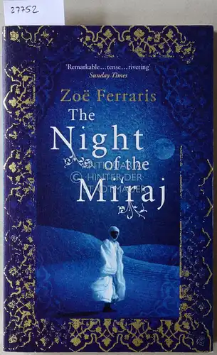 Ferraris, Zoe: The Night of the Mi`raj. 