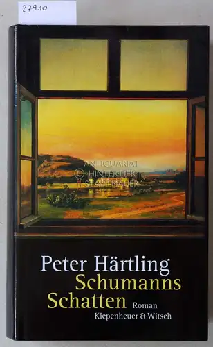 Härtling, Peter: Schumanns Schatten. Variationen über mehrere Personen. 