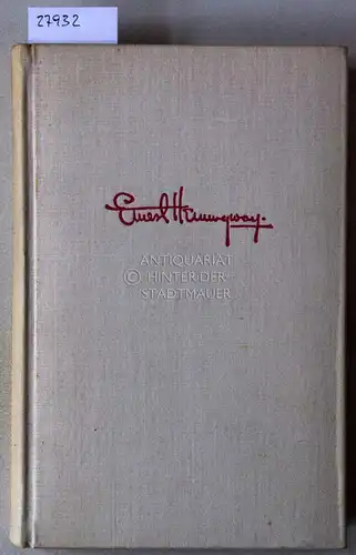 Hemingway, Ernest: Über den Fluss und in die Wälder. 